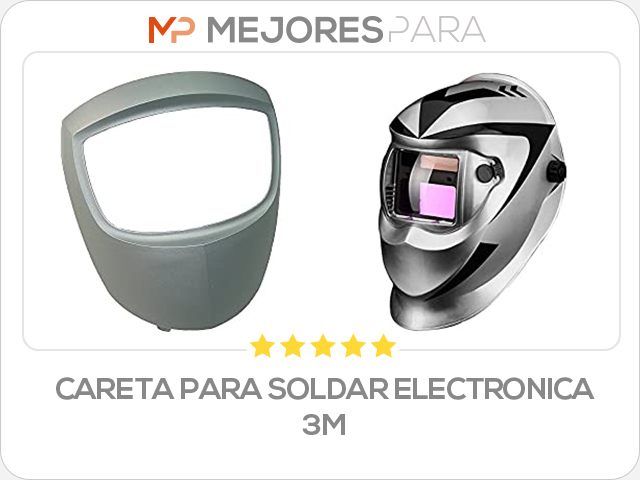 careta para soldar electronica 3m