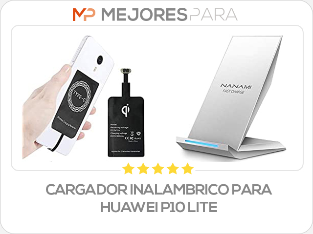 cargador inalambrico para huawei p10 lite