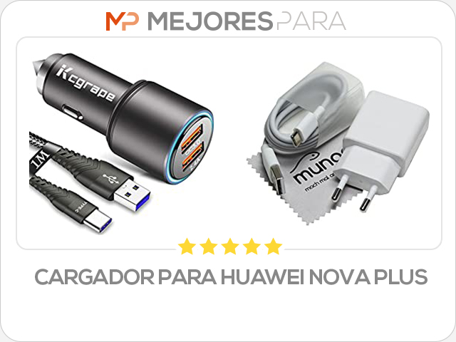 cargador para huawei nova plus