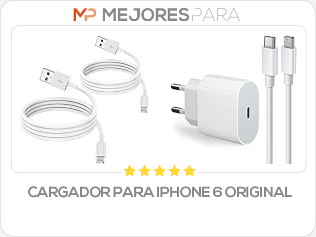 cargador para iphone 6 original