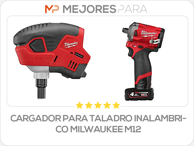 cargador para taladro inalambrico milwaukee m12