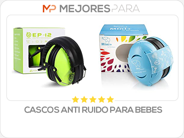 cascos anti ruido para bebes