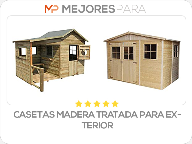 casetas madera tratada para exterior