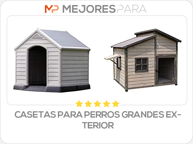 casetas para perros grandes exterior