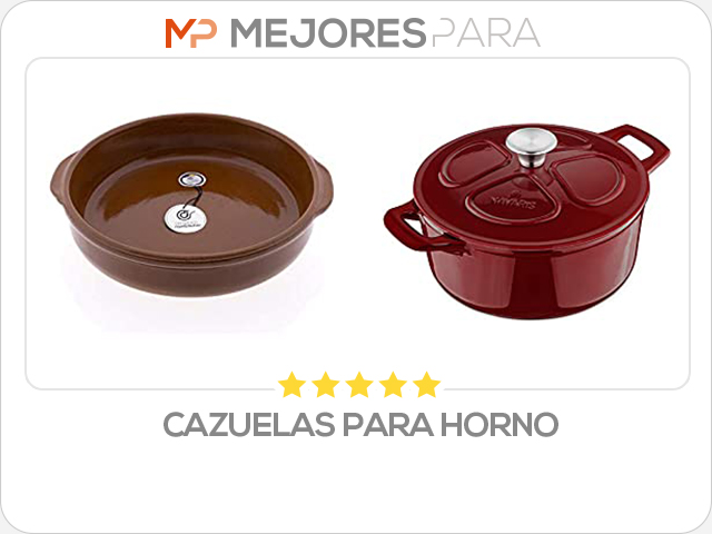 cazuelas para horno