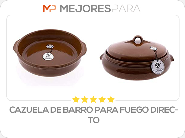 cazuela de barro para fuego directo