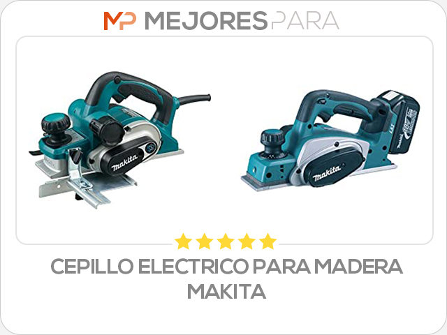 cepillo electrico para madera makita