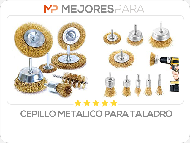 cepillo metalico para taladro