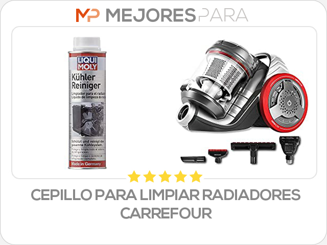 cepillo para limpiar radiadores carrefour