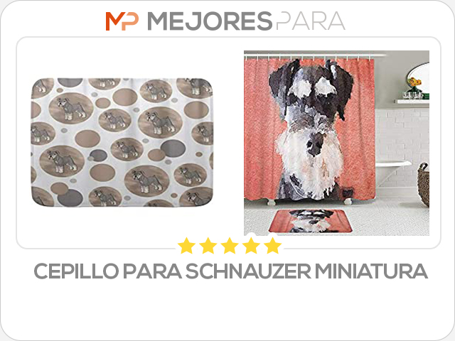 cepillo para schnauzer miniatura