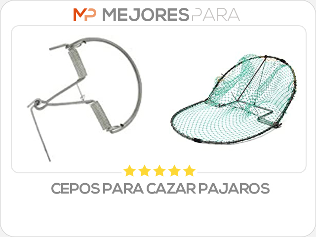 cepos para cazar pajaros