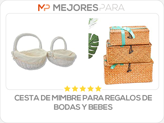 cesta de mimbre para regalos de bodas y bebes