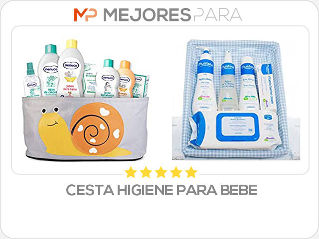 cesta higiene para bebe