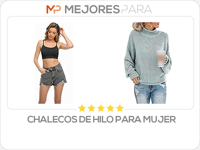 chalecos de hilo para mujer