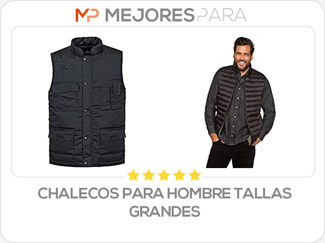 chalecos para hombre tallas grandes