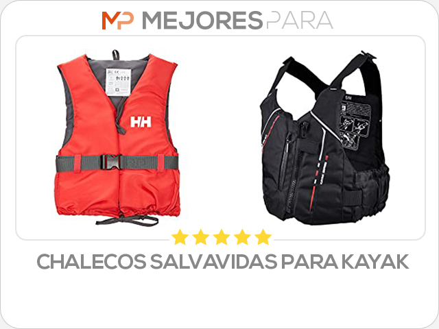 chalecos salvavidas para kayak