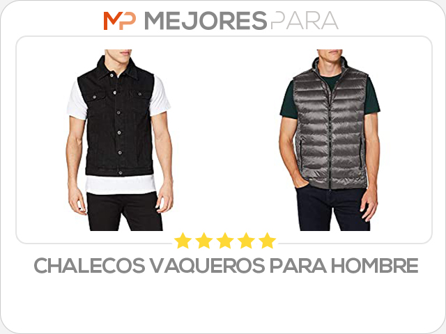 chalecos vaqueros para hombre