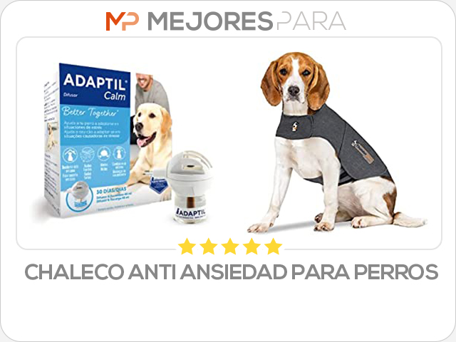 chaleco anti ansiedad para perros