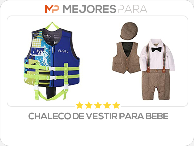 chaleco de vestir para bebe