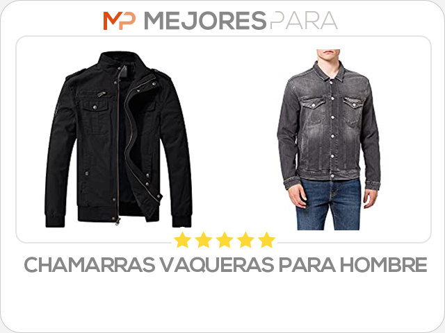 chamarras vaqueras para hombre