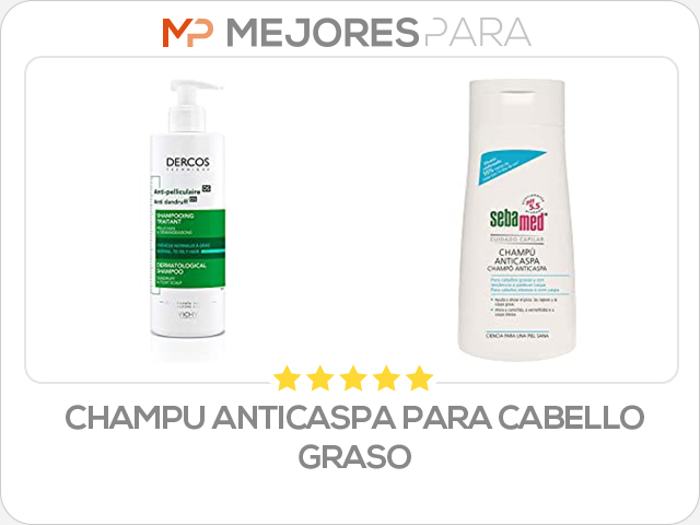 champu anticaspa para cabello graso