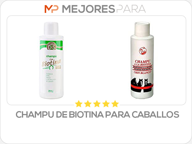 champu de biotina para caballos