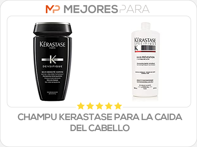 champu kerastase para la caida del cabello