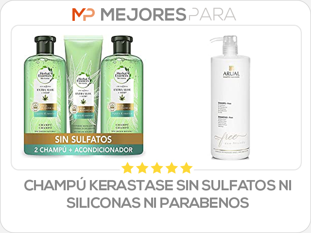 champú kerastase sin sulfatos ni siliconas ni parabenos