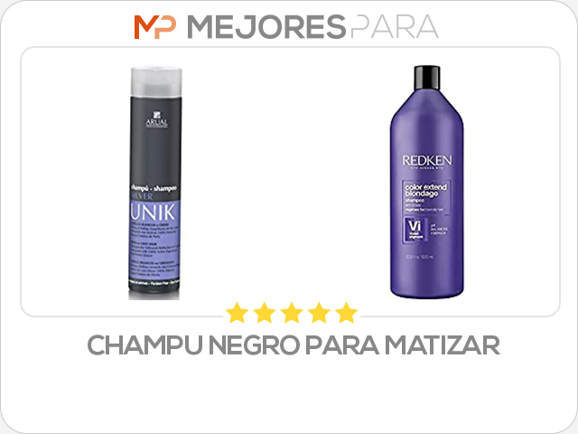 champu negro para matizar