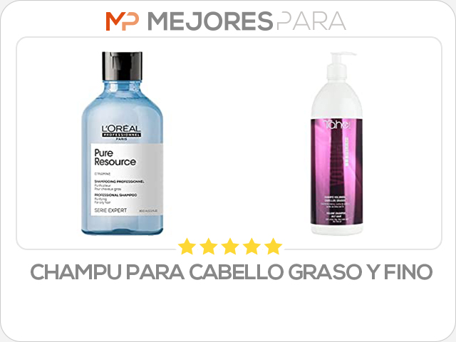 champu para cabello graso y fino