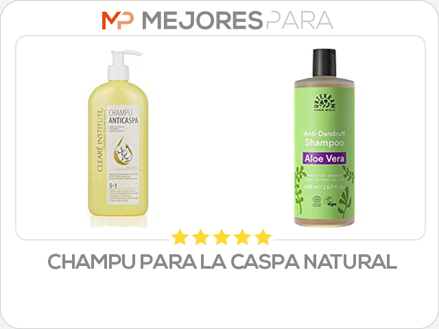 champu para la caspa natural