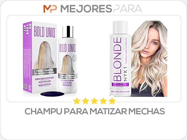 champu para matizar mechas