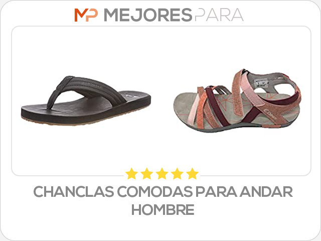 chanclas comodas para andar hombre