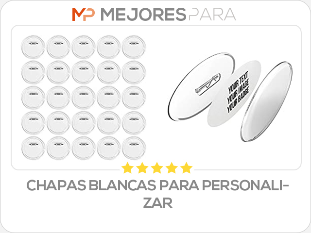 chapas blancas para personalizar