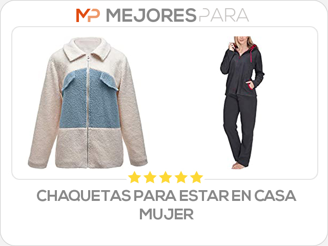 chaquetas para estar en casa mujer