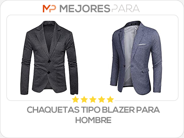 chaquetas tipo blazer para hombre