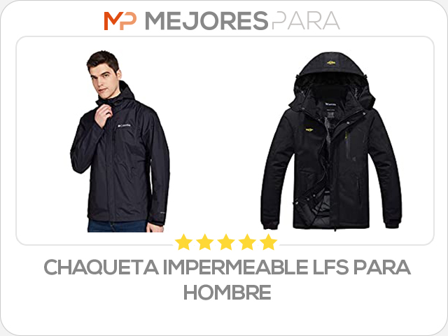 chaqueta impermeable lfs para hombre