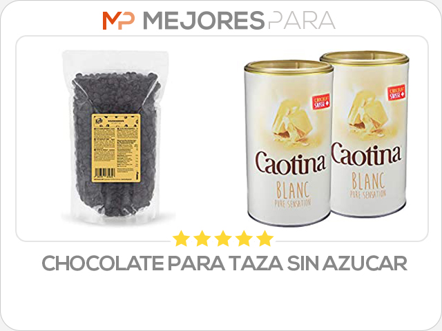 chocolate para taza sin azucar