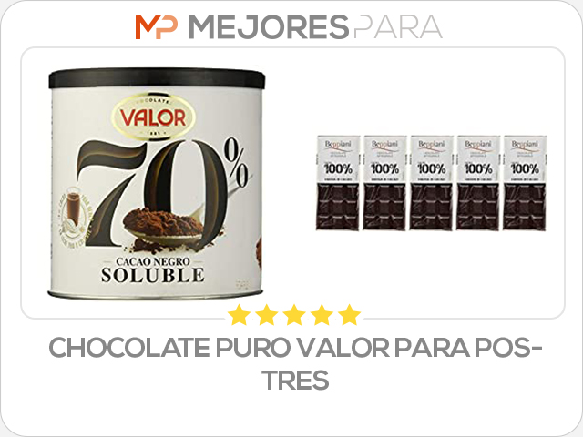 chocolate puro valor para postres