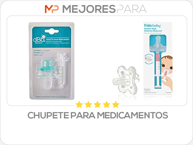 chupete para medicamentos