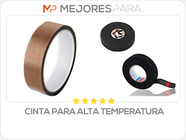 cinta para alta temperatura