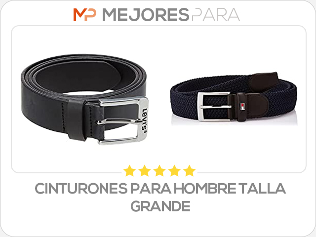 cinturones para hombre talla grande