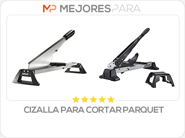 cizalla para cortar parquet