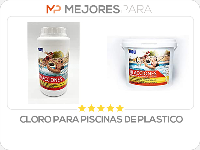 cloro para piscinas de plastico