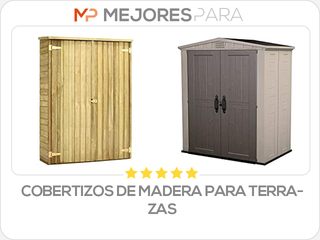 cobertizos de madera para terrazas