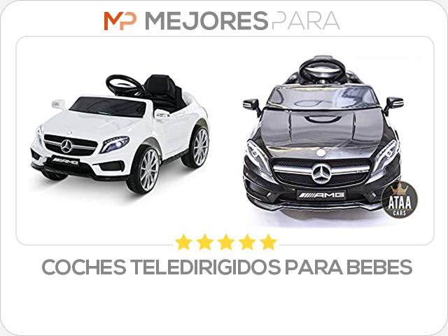 coches teledirigidos para bebes