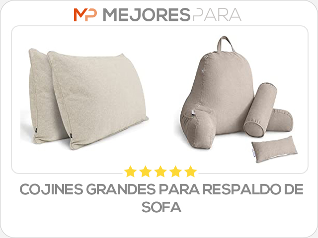 cojines grandes para respaldo de sofa