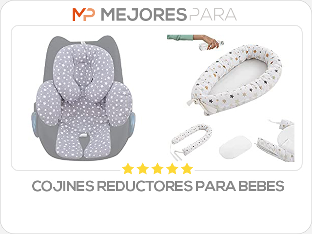 cojines reductores para bebes