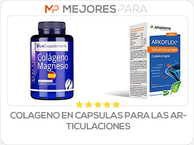 colageno en capsulas para las articulaciones