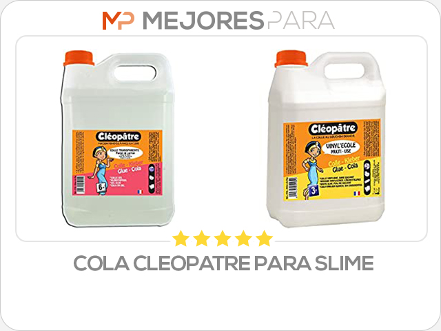 cola cleopatre para slime